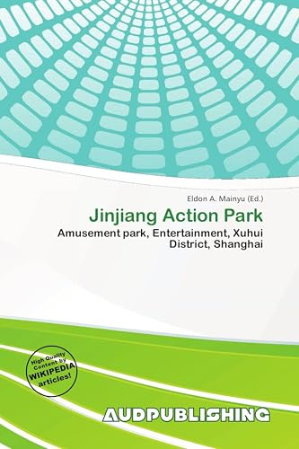 Jinjiang Action Park: Amusement park, Entertainment, Xuhui District, Shanghai