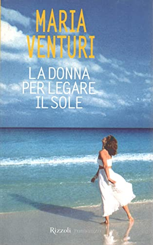 La donna per legare il sole