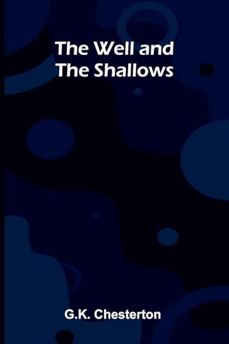 The Well and the Shallows