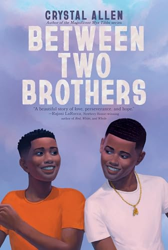 Between Two Brothers: An Uplifting Middle Grade Story About Family Bonds and Forgiveness for Kids (Ages 8-12)
