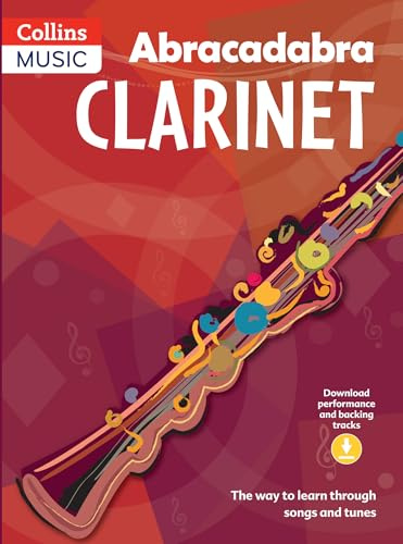 Abracadabra Clarinet (Pupil's book + Download): The way to learn through songs and tunes (Abracadabra Woodwind)