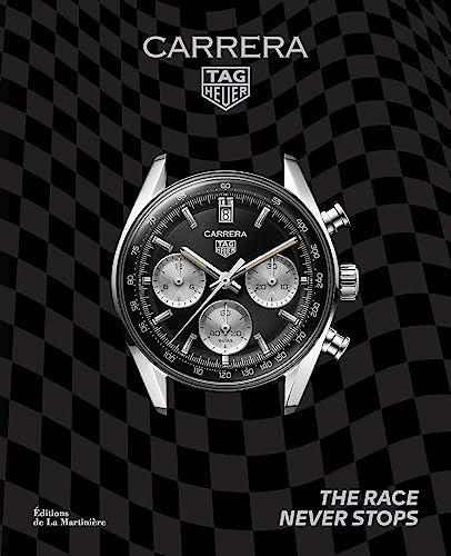 TAG Heuer Carrera: The Race Never Stops