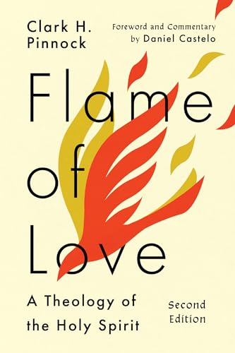Flame of Love – A Theology of the Holy Spirit