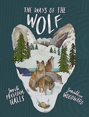 The Ways of the Wolf: Smriti Prasadam-Halls