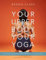 Your Upper Body, Your Yoga: Including Asymmetries & Proportions of the Whole Body (Your Body, Your Yoga, 4-5)