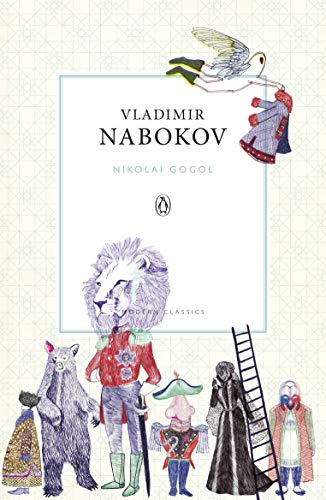 Nikolai Gogol. by Vladimir Nabokov