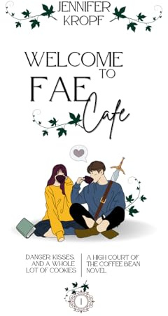 Welcome to Fae Cafe: 1 (High Court of the Coffee Bean)