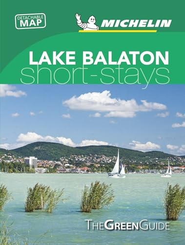 Michelin Green Guide Short Stays Lake Balaton: (Travel Guide)