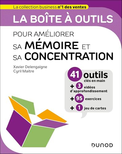 La boîte à outils pour améliorer sa mémoire et sa concentration: 41 outils et méthodes + 95 exercices + 1 jeu de carte