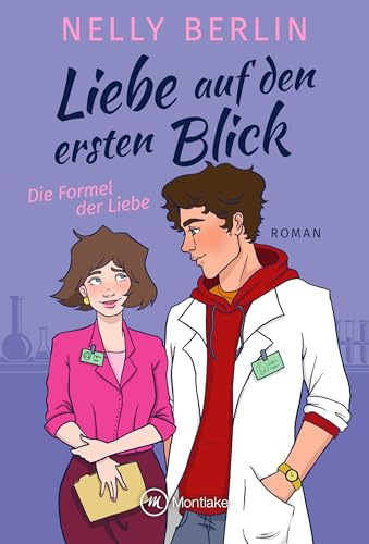 Liebe auf den ersten Blick (Die Formel der Liebe, Band 2)