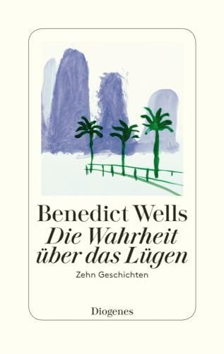 Die Wahrheit über das Lügen: Zehn Geschichten aus zehn Jahren