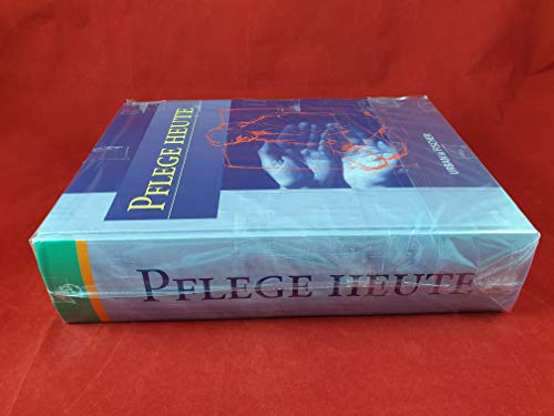 Pflege heute. (Lehrbuch und Atlas für Pflegeberufe)