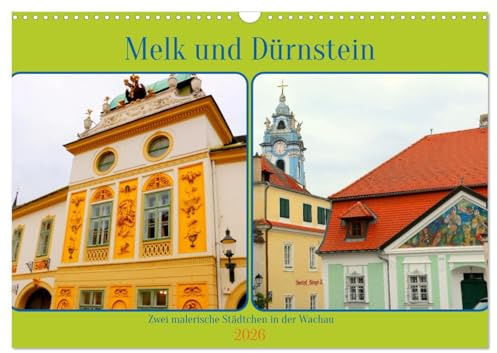 Melk und Dürnstein, zwei malerische Städtchen in der Wachau (Wandkalender 2026 DIN A3 quer), CALVENDO Monatskalender: Frühlingsausflug in die Wachau (CALVENDO Orte)
