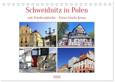 Schweidnitz in Polen mit Friedenskirche (Tischkalender 2026 DIN A5 quer), CALVENDO Monatskalender: Der historische Marktplatz (Rynek) und die beeindruckende Friedenskirche (CALVENDO Orte)