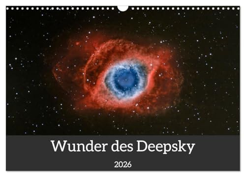 Wunder des Deepsky (Wandkalender 2026 DIN A3 quer), CALVENDO Monatskalender: Beeindruckende Bilder des weltbekannten Astrofotografen (CALVENDO Wissenschaft)