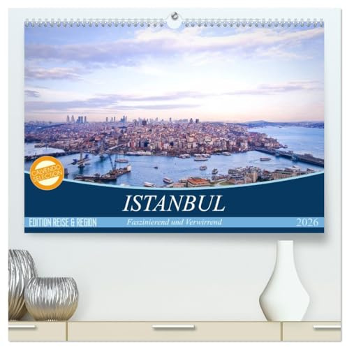 Istanbul - Faszinierend und Verwirrend (hochwertiger Premium Wandkalender 2026 DIN A2 quer), Kunstdruck in Hochglanz: Wunderschöne Bilder einer atemberaubenden Stadt (CALVENDO Orte)