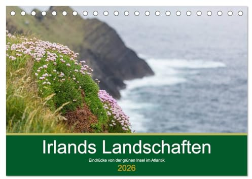 Irlands Landschaften (Tischkalender 2026 DIN A5 quer), CALVENDO Monatskalender: Ein Streifzug durch die Schönheit Irlands (CALVENDO Orte)