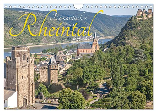 Romantisches Rheintal (Wandkalender 2026 DIN A4 quer), CALVENDO Monatskalender: Der Rhein, wo er am schönsten ist, zwischen Rüdesheim und Koblenz. (CALVENDO Orte)