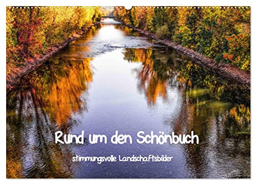 Rund um den Schönbuch (Wandkalender 2026 DIN A2 quer), CALVENDO Monatskalender: Bezaubernde Landschaften in und um das Naturschutzgebiet Schönbuch begleiten Sie durch das ganze Jahr. (CALVENDO Natur)
