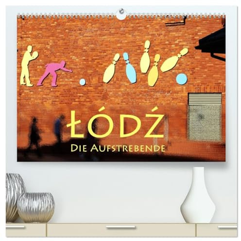 Lodz, die Aufstrebende (hochwertiger Premium Wandkalender 2026 DIN A2 quer), Kunstdruck in Hochglanz: Polens Filmstadt (CALVENDO Orte)