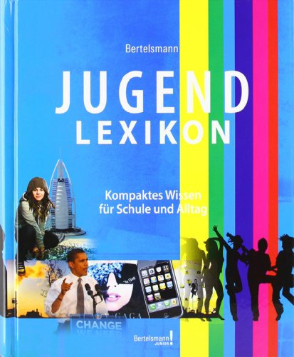 Bertelsmann Jungendlexikon: Kompaktes Wissen für Schule und Alltag (Bertelsmann Junior)