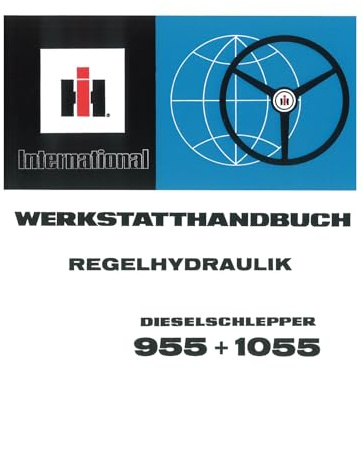 IHC Schlepper Regelhydraulik Traktor 955 1055 Werkstatthandbuch