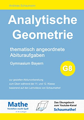 Analytische Geometrie: Thematisch angeordnete Abituraufgaben