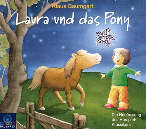 Laura und das Pony: . Hörspiel . (Lauras Stern - Erstleser, Band 5)