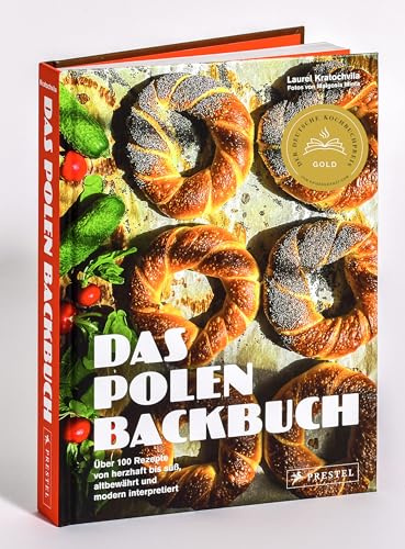 Das Polen-Backbuch: Über 100 Rezepte von herzhaft bis süß, altbewährt und modern interpretiert: Brote, Bagel, Kuchen, Torten, Gebäck uvm. - Deutscher Kochbuchpreis 2025 GOLD