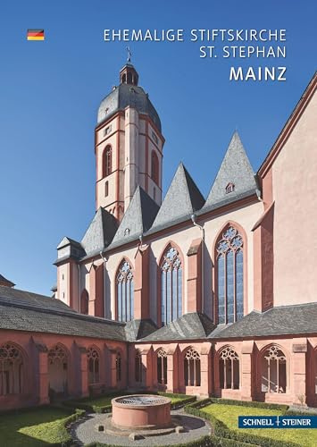 Mainz: St. Stephan (Kleine Kunstführer / Kleine Kunstführer / Kirchen u. Klöster)