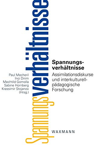 Spannungsverhältnisse: Assimilationsdiskurse und interkulturell-pädagogische Forschung