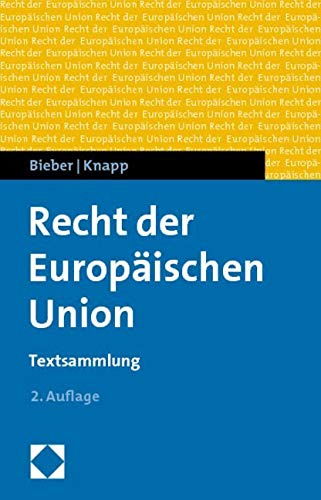 Recht der Europäischen Union: Textsammlung