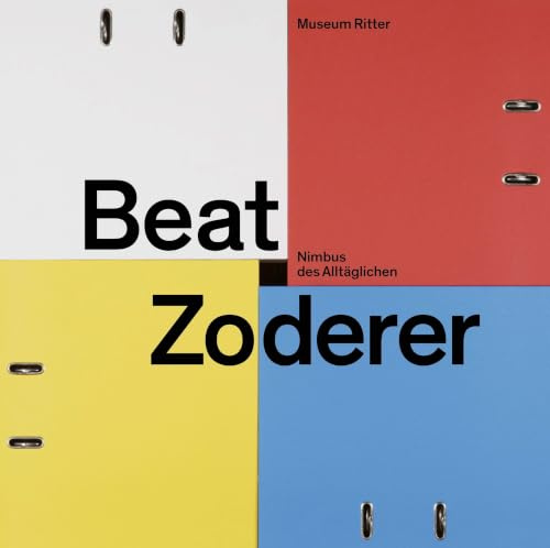 Beat Zoderer – Nimbus des Alltäglichen: Katalog