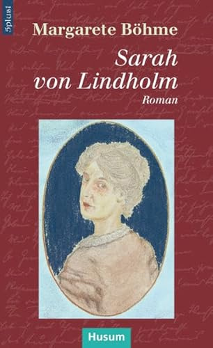 Sarah von Lindholm: Roman