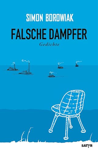 Falsche Dampfer: Gedichte (Satyr-Reihe Komische Lyrik: Gedichtbände)