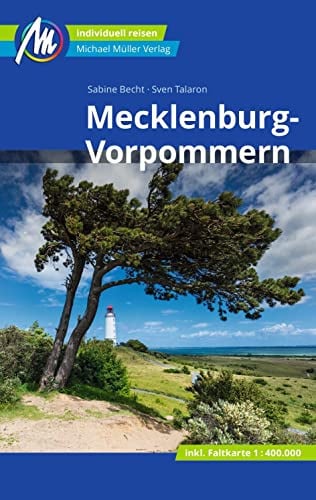 Mecklenburg-Vorpommern Reiseführer Michael Müller Verlag: Individuell reisen mit vielen praktischen Tipps (MM-Reisen)