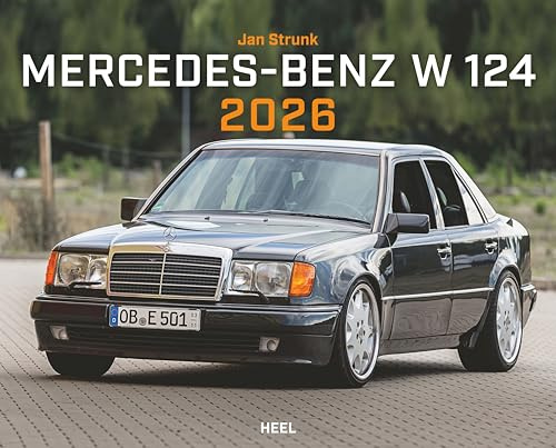 Mercedes Benz W 124 Kalender 2026: Der beliebte Youngtimer aus der gehobenen Mittelklasse XXL-Kalender