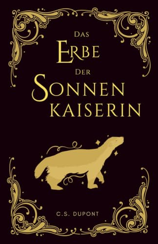 Das Erbe der Sonnenkaiserin: Epische Progression Fantasy (Die Chroniken des Matriarchats, Band 3)