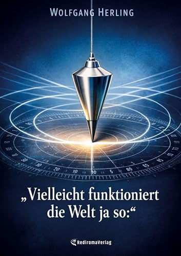 Vielleicht funktioniert die Welt ja so: