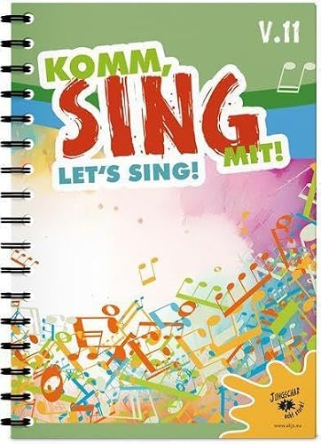 Komm, sing mit!: Notenausgabe V. 11