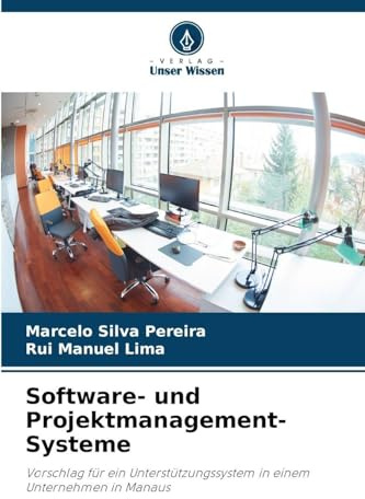 Software- und Projektmanagement-Systeme: Vorschlag für ein Unterstützungssystem in einem Unternehmen in Manaus