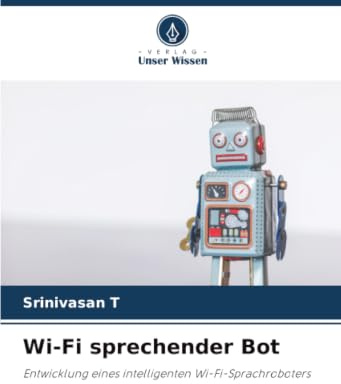 Wi-Fi sprechender Bot: Entwicklung eines intelligenten Wi-Fi-Sprachroboters