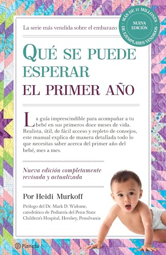 Qué se puede esperar el primer año: Nueva edición completamente revisada y actualizada (Prácticos)