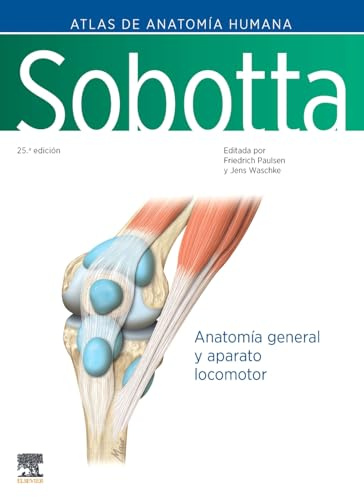 Sobotta. Atlas de anatomía humana. Vol 1: Anatomía general y aparato locomotor