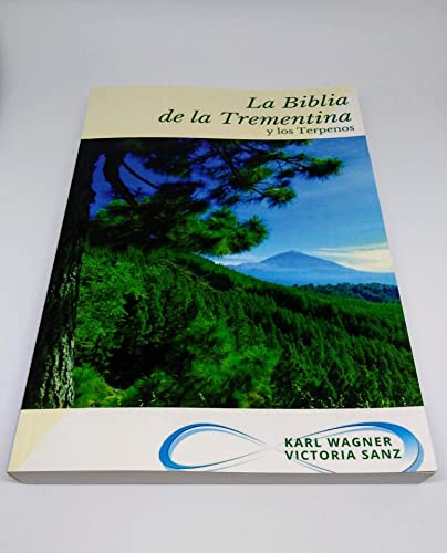La Biblia dela Trementina y los Terpenos