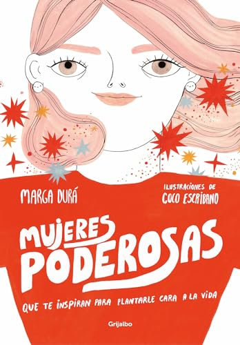 Mujeres poderosas: que te inspiran para plantarle cara a la vida (Mujer, feminismo y diversidad)