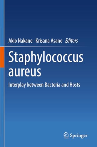 Staphylococcus aureus: Interplay between Bacteria and Hosts