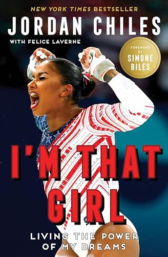 I'm That Girl: The Heartfelt Memoir from Olympic Gymnast Jordan Chiles