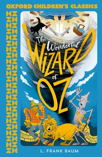 The Wizard of Oz (Oxford Children's Classics)