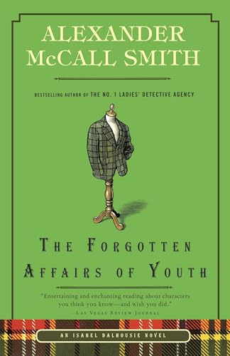 The Forgotten Affairs of Youth (Isabel Dalhousie Series)